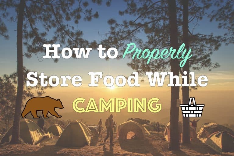 How to properly store food while camping